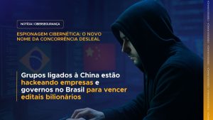 Cibersegurança empresarial: como proteger sua empresa de espionagem estatal